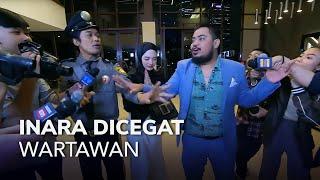 DICEGAT WARTAWAN INARA TERLAMBAT (1/3) MAIN HAKIM SENDIRI