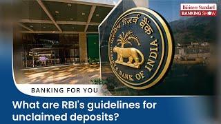 What are RBI's guidelines for unclaimed deposits?