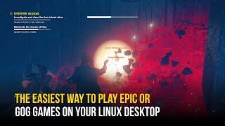 New WORK Workaround To Install & Play Epic Games on Linux (Ubuntu, Mint, Fedora, Pop! OS, Etc)