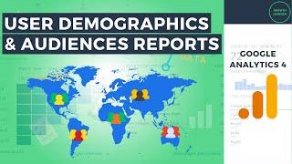 Google Analytics 4 User Demographics & Audiences Report