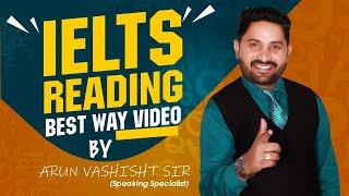 IELTS Reading Best Method By Arun Vashisht Sir