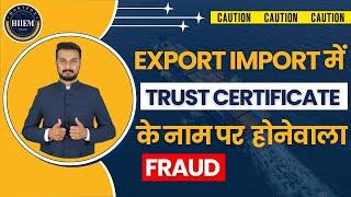 Under the name of Trust Certificate Scam in Export-Import Business By Sagar Agravat