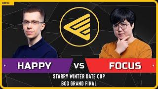 WC3 - [UD] Happy vs FoCuS [ORC] - Bo3 Grandfinal - Starry Winter Date Cup