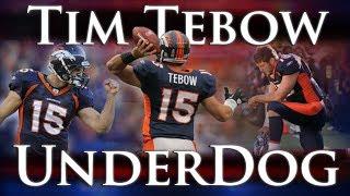 Tim Tebow: Underdog - The Miraculous 2011 Season