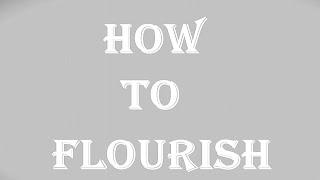 How To Flourish