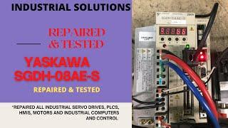 YASKAWA SERVO PACK SGDH-08AE-S 200V ***REPAIRED & TESTED***