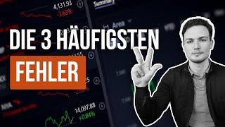 Die 3 häufigsten Fehler, die deine Trading-Performance ruinieren!