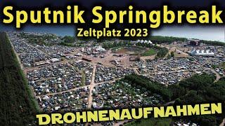 Sputnik Springbreak 2023 I ALLE TAGE I Zeltplatz Festival Drohnen Aftermovie I House Music