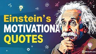 Unlock the Genius Within: Motivational Quotes by Albert Einstein | Inspiring Wisdom for Success