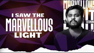 I Saw The Marvellous Light | Life Changing Testimony | Jesus Calls