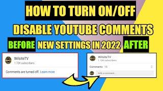 DISABLE YOUTUBE COMMENTS HOW TO TURN ON/OFF SETTINGS 2022