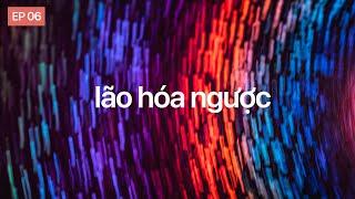 Đảo Ngược Lão Hóa: Khoa học nói hoàn toàn có thể! | More Perspectives Podcast