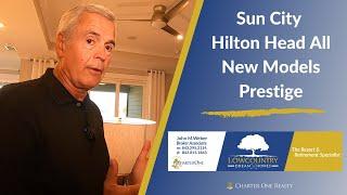 All New Models Prestige | Sun City Hilton Head