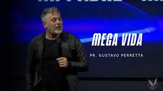 "Mega Vida" Pr. Gustavo Perretta