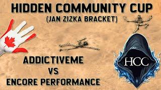 Addictiveme vs Encore Performance - Hidden Community Cup - Jan Zizka Bracket - Group B (Round 1)