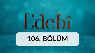 Divan Şiiri - Edebi 106. Bölüm