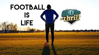 Football Is Life | Motivational Video