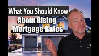 What You Should Know About Rising Interest Rates