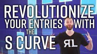 Revolutionize Your Entries with The S Curve!