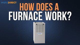 How does a furnace work? Find out!