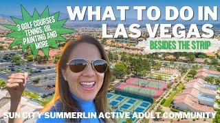 What To Do in Las Vegas, Besides the Strip | Sun City Summerlin