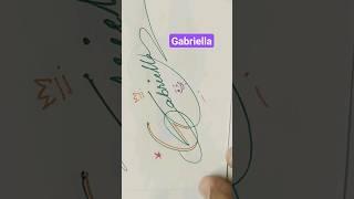 Gabriella |#signature #calligraphy #shorts #viral #art #artist #trending #handwriting #viralvideo