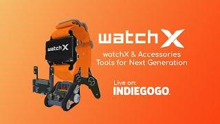 watchX & Accessories: Tools for Next Generation
