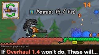Terraria Overhaul in tMod 1.4 has no reloading mechanic... ─ So I added one by myself.
