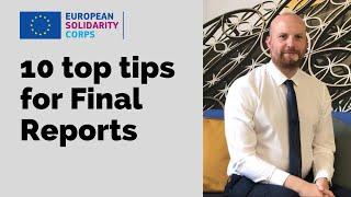 European Solidarity Corps Top 10 Tips for Final Report