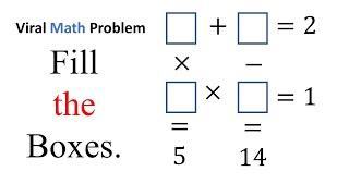 Fill the boxes | Viral Math Problem | Learn Math with Zain