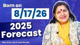 Successful 2025 For People born on 8,17,26