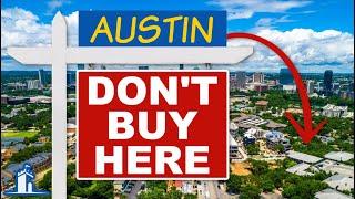 Avoid Buying A Home In These Austin Neighborhoods.