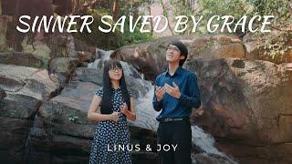 Sinner Saved By Grace (To Rescue A Sinner Like Me) I Linus & Joy I Cover