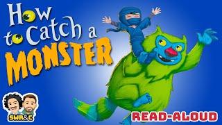 HOW TO CATCH A MONSTER | Read-Aloud