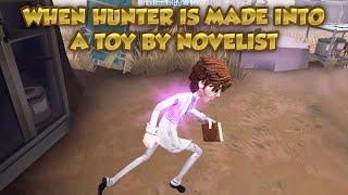 When Hunter Is Made Into A Toy By Novelist | Identity V | 第五人格 | 제5인격 | Novelist