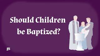 Does Bible say anything about Child-Baptism || Animated Series || JJ'S Creations