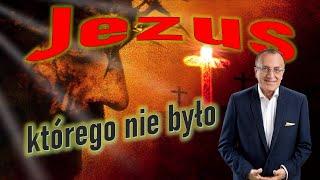 Jezus, którego nie było?