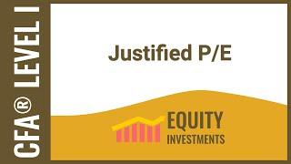 CFA Level I Equity Investments - Justified P/E