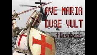 AVE MARIA DEUS VULT