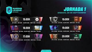  Queens League Oysho Americas - JORNADA 1  #QUEENSLEAGUEJ1