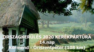 Országkerülés 2020 kerékpártúra 14. nap, avagy Körmendtől Őriszentpéterig