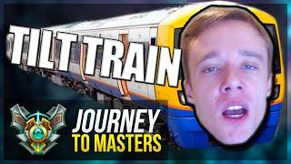 TILT TRAIN FROM HELL?!? - Journey To Masters #12 - League of Legends