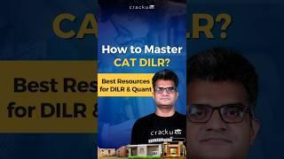 How to Master CAT DILR? Best Resources for DILR & Quant.