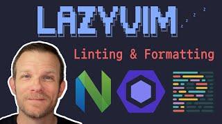 LazyVim: Linting and Formatting