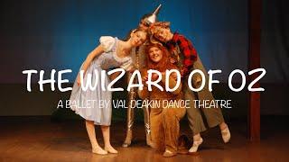 The Wizard of Oz Ballet - Val Deakin Dance Theatre 2022