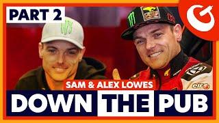 Down the Pub with... Alex Lowes and Sam Lowes PART 2 | OMG! MotoGP Podcast