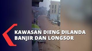 KJ UPDATE - Kawasan Dieng Dilanda Banjir Dan Longsor