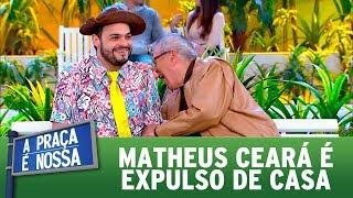 Matheus Ceará é expulso de casa | A Praça é Nossa (24/08/17)