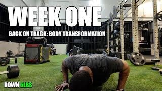 WEEK ONE: Body Transformation Continues