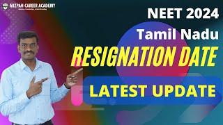 Urgent - Resignation Date in Tamil Nadu Medical Colleges - Latest Update from Medical Selection